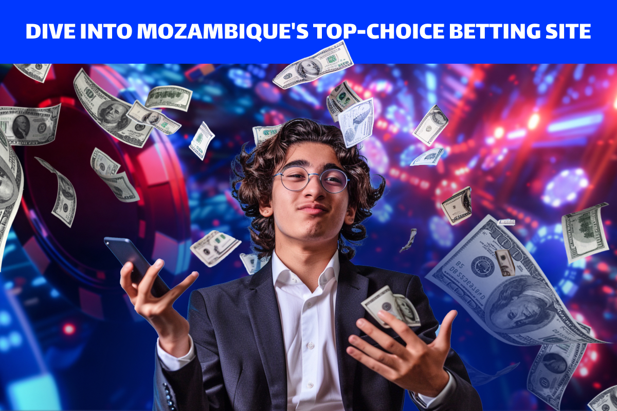 Dive Into Mozambique’s Top-Choice Betting Site